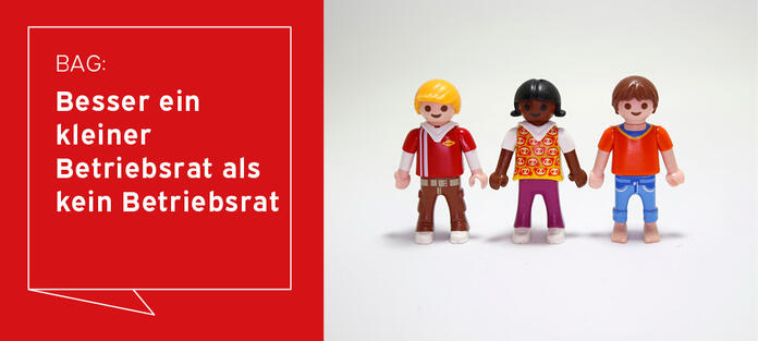 BAG: Besser ein kleiner Betriebsrat als kein Betriebsrat